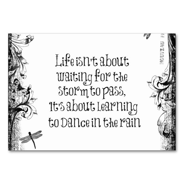 Inspirational Learning to dance in the Rain Quote Table Number (Front)