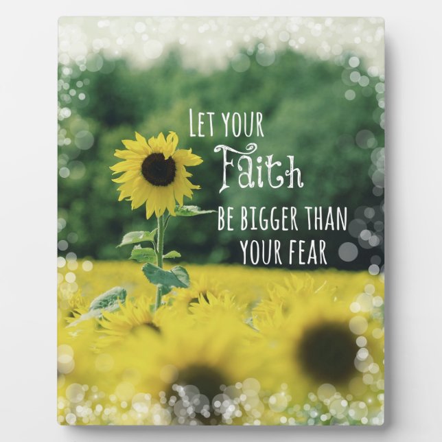 Inspirational: Let Your Faith Be Bigger Than Fear Plaque (Front)