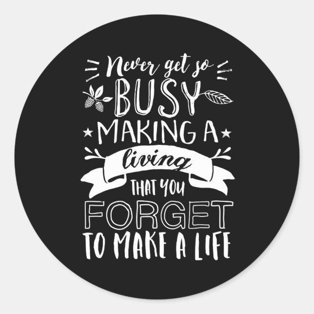 Inspirational Life Quote Appreciate Your Love One Classic Round Sticker (Front)