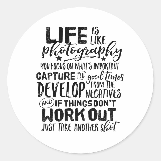 Inspirational Life Quote Photography Photographer Classic Round Sticker (Front)