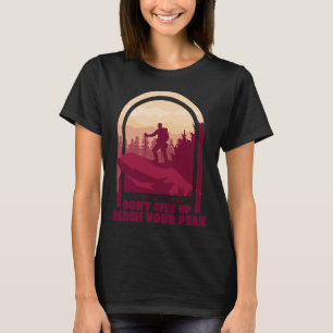 Inspirational Life Quotes Wise Words Of Wisdom Hik T-Shirt