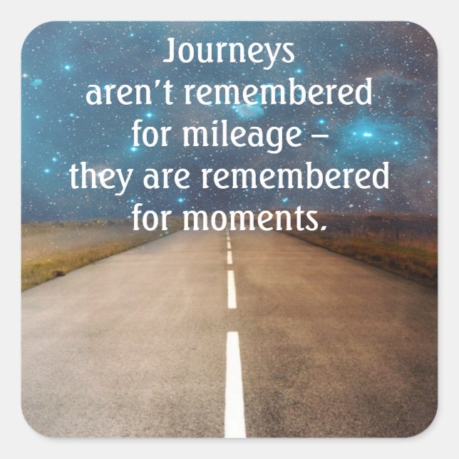 Inspirational Life & Travels Quote Square Sticker (Front)