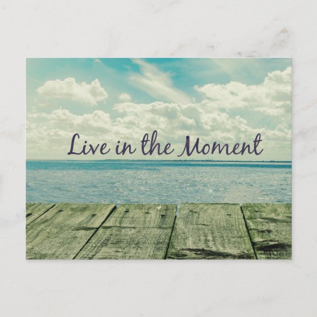 Inspirational Live in the Moment Quote Postcard (Front)
