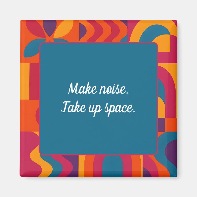 Inspirational Magnet – Bold Abstract Pattern (Front)