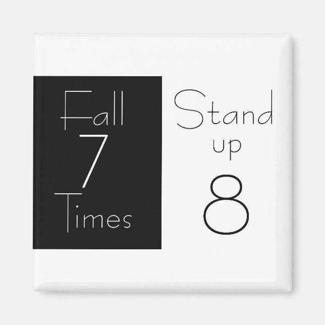 Inspirational Magnet "Fall Seven Times, Stand Up E (Front)