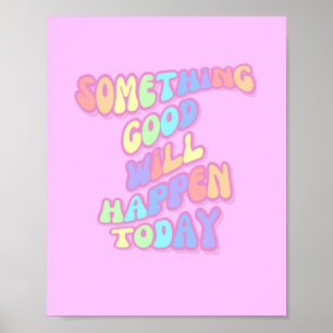 Inspirational, Manifestation, Pink, Preppy Poster