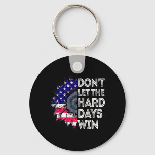 Inspirational Mental Health Dont Let The Hard Days Key Ring