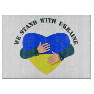 Inspirational message We stand with Ukraine Cutting Board