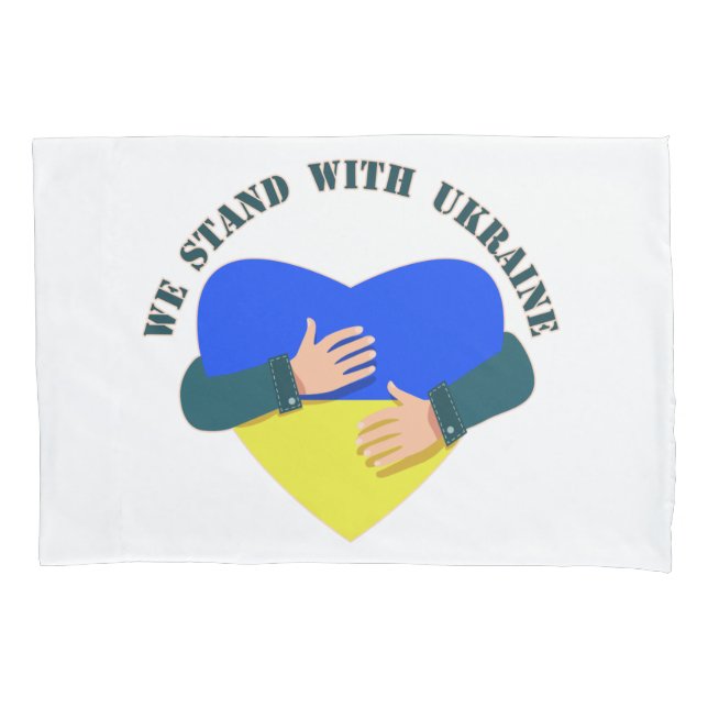 Inspirational message We stand with Ukraine  Pillowcase (Front)