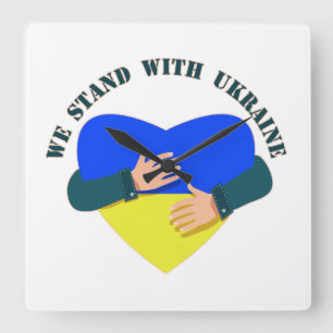 Inspirational message We stand with Ukraine Square Wall Clock