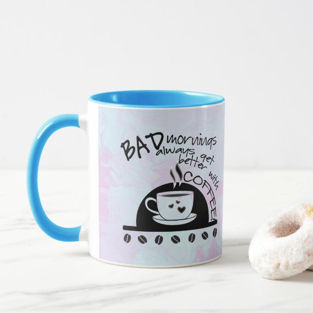 Inspirational Mornings Better With Coffee Mug (With Donut)