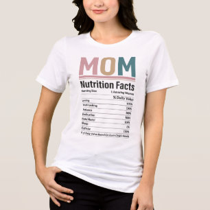 Inspirational Mother's Day Mum Nutrition Facts Tri-Blend Shirt