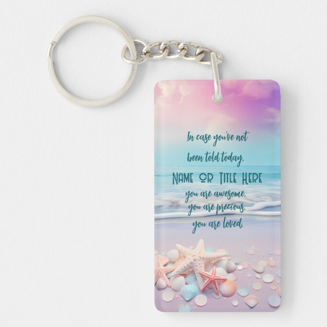 Inspirational Motivational Affirmation Reminders  Key Ring (Front)