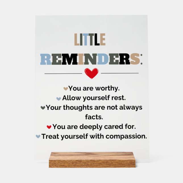 Inspirational Motivational Gifts Little Reminders Acrylic Sign (Front)