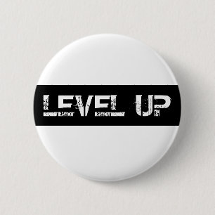 Inspirational / Motivational Level Up 6 Cm Round Badge