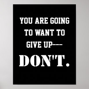 Inspirational Motivational Never Give Up Quote Poster