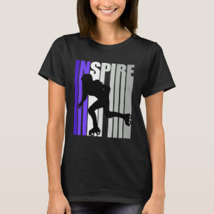 Inspirational Motivational Roller Skating Instruct T-Shirt