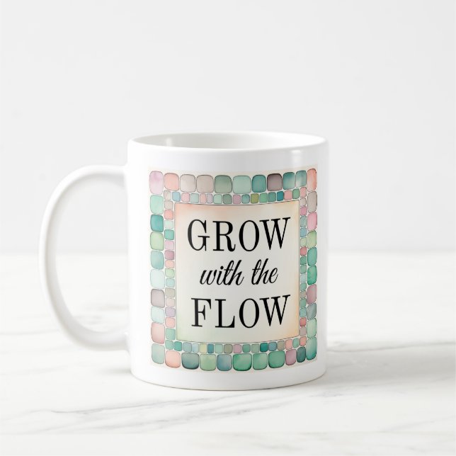 Inspirational Mug | Grow with the Flow (Left)