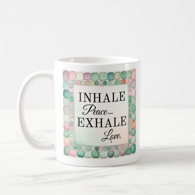 Inspirational Mug | Inhale Peace (Left)