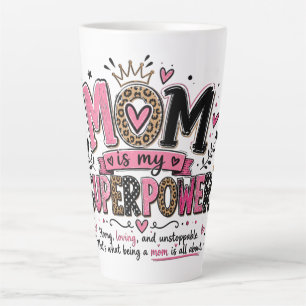 Inspirational Mum Super Power Latte Mug