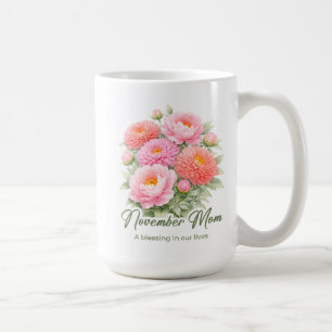 Inspirational November Birth Flower Mom Wrap Coffee Mug