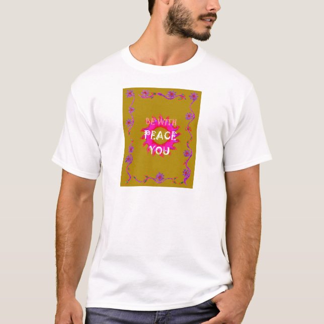 Inspirational Peace Be With You Vector Design Art T-Shirt (Front)