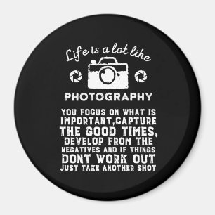Inspirational Photographer Life Like Photography Magnet