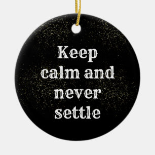 Inspirational phrase ceramic ornament