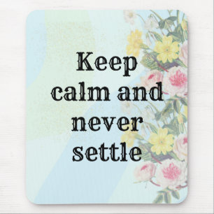inspirational phrase mouse pad