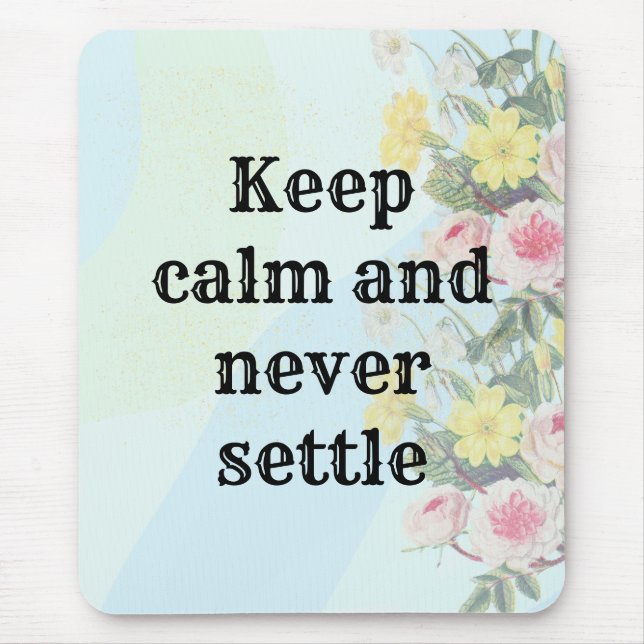 inspirational phrase mouse pad (Front)
