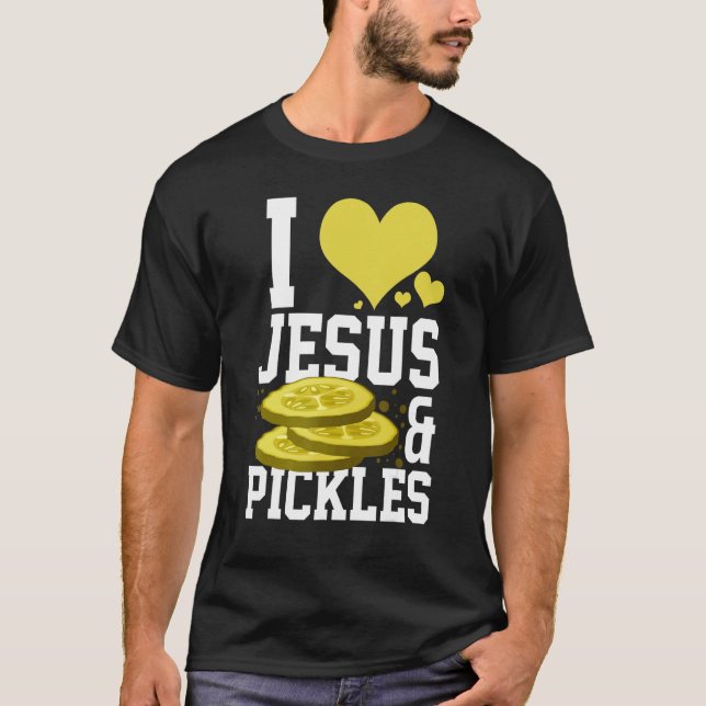 Inspirational Pickle Catholic Prayer Love Christia T-Shirt (Front)