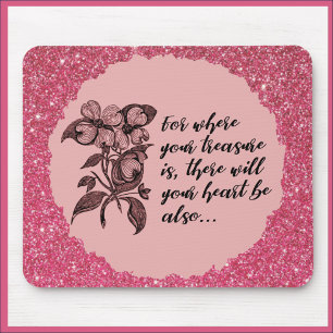 Inspirational Pink Treasure Quote Mousepad