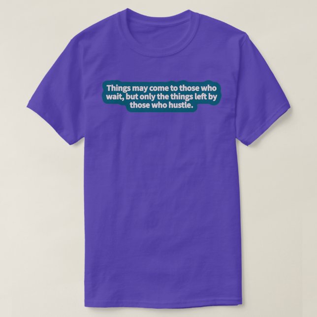 Inspirational Quote 26 T-Shirt (Design Front)