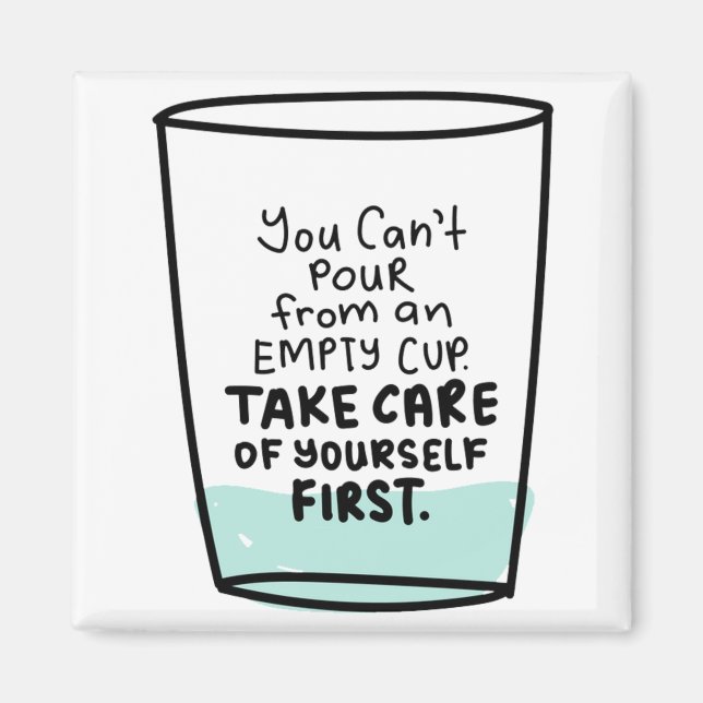 Inspirational quote about self love and self care magnet (Front)