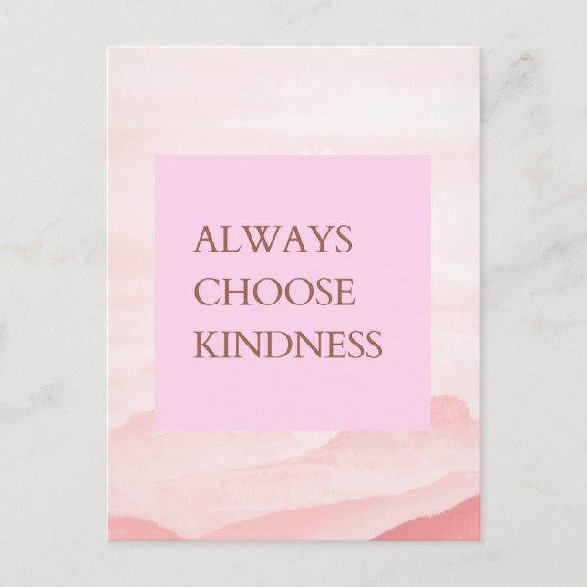 Inspirational Quote Always Choose Kindness Postcard (Front)