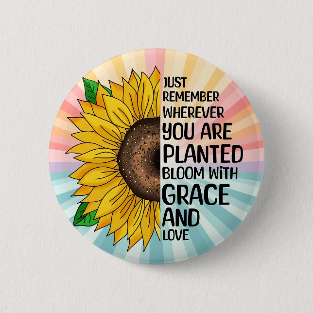 Inspirational Quote and Hand Drawn Sunflower 6 Cm Round Badge (Front)