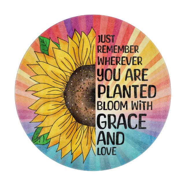 Inspirational Quote and Hand Drawn Sunflower Cutting Board (Front)