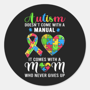 Inspirational Quote Autism Mum Autism Awareness Wo Classic Round Sticker