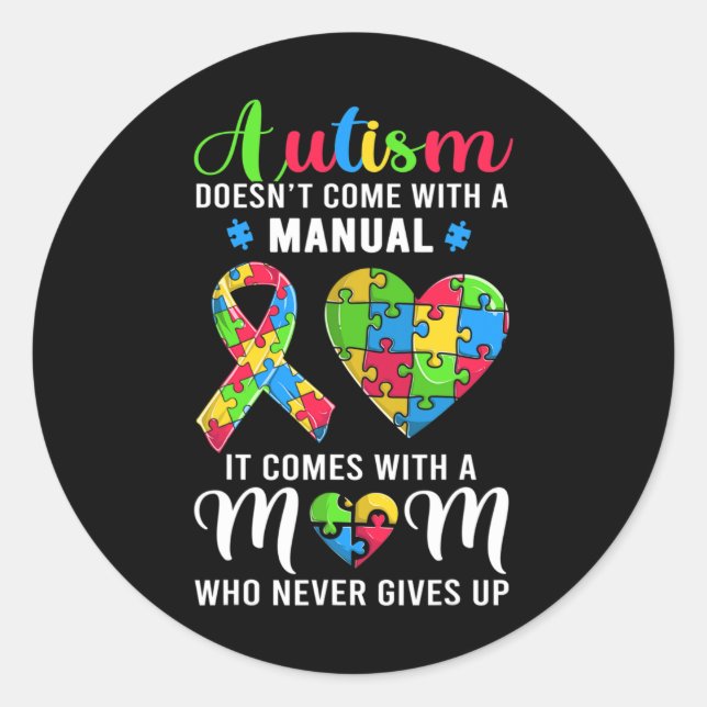 Inspirational Quote Autism Mum Autism Awareness Wo Classic Round Sticker (Front)