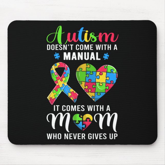 Inspirational Quote Autism Mum Shirt Autism Awaren Mouse Pad (Front)