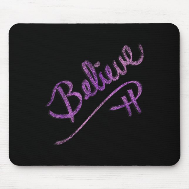 Inspirational Quote Believe Script Graphic Design  Mouse Pad (Front)