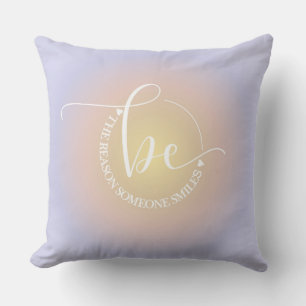 Inspirational Quote Blue Be Someone's Smile Cushion