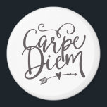 Inspirational Quote Carpe Diem Sieze The Day Magnet<br><div class="desc">Inspirational motivation quote to keep you inspired and motivate others around you. 

Beautiful saying about living life to the fullest,  seize the day,  don't worry about the future,  make the most of today. Carpe diem.

Background colour can be changed to your desired colour.</div>