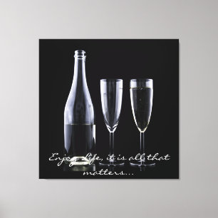 Inspirational Quote Champagne Flute Black White Canvas Print