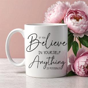 Inspirational quote coffee mug