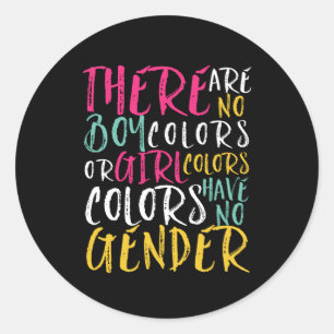 Inspirational Quote Colour Has No Gender Equality Classic Round Sticker
