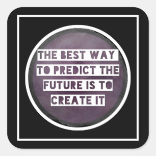 Inspirational Quote Create Future Square Stickers