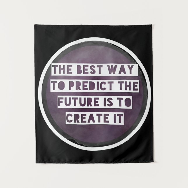 Inspirational Quote Create Future Tapestry (Front)