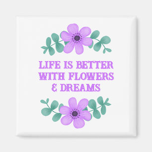 Inspirational Quote Create Your Own Purple Floral Magnet