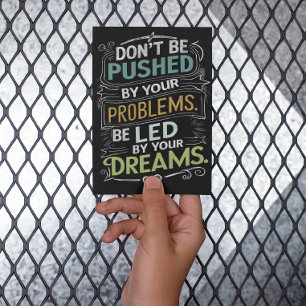 Inspirational Quote: Don't Be Pushed by Your Postcard